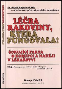 Barry Lynes: Léčba rakoviny, která fungovala!