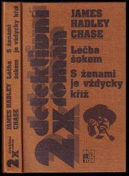 Léčba šokem ; S ženami je vždycky kříž