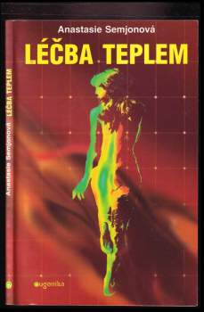 Anastasia Semenova: Léčba teplem