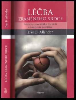 Dan Allender,: Léčba zraněného srdce