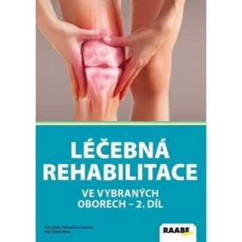 Léčebná rehabilitace ve vybraných oborech
