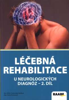 Léčebná rehabilitace u neurologických diagnóz