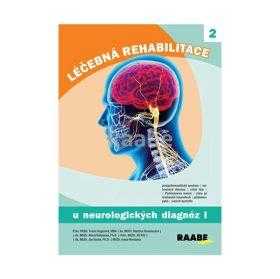 Léčebná rehabilitace u neurologických diagnóz