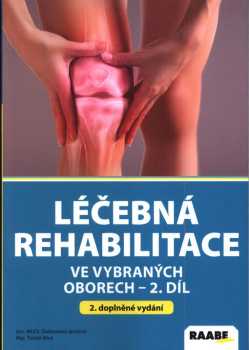 Léčebná rehabilitace ve vybraných oborech
