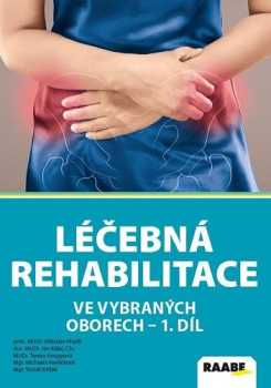 Léčebná rehabilitace ve vybraných oborech