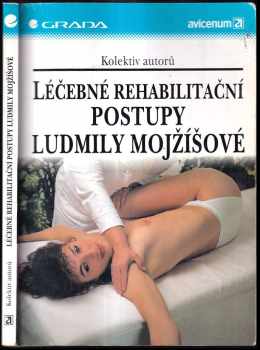 Léčebné rehabilitační postupy Ludmily Mojžíšové