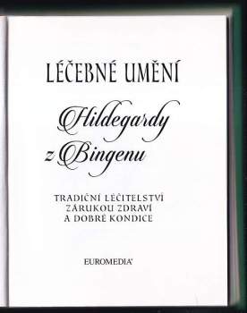Léčebné umění Hildegardy z Bingenu