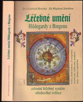 Hildegarda z Bingenu: Léčebné umění Hildegardy z Bingenu