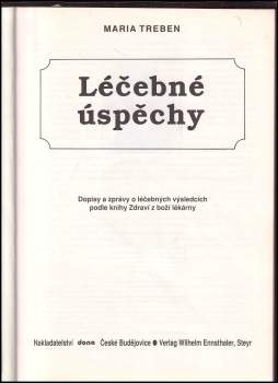 Maria Treben: Léčebné úspěchy