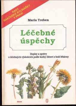 Maria Treben: Léčebné úspěchy