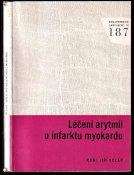 Jiří Kolář: Léčení arytmií u infarktu myokardu