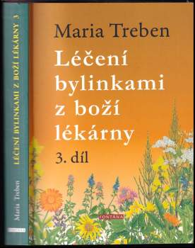 Maria Treben: Léčení bylinkami z boží lékárny 3