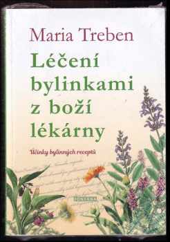 Léčení bylinkami z boží lékárny