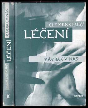Clemens Kuby: Léčení