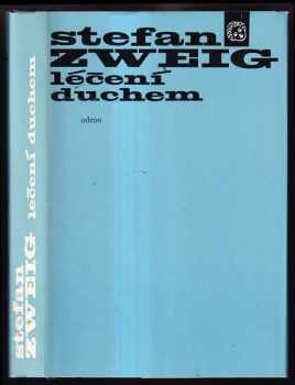 Stefan Zweig: Léčení duchem - Mesmer - Mary Bakerová-Eddyová - Freud