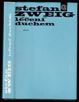 Léčení duchem : Mesmer - Mary Bakerová-Eddyová - Freud - Stefan Zweig (1981, Odeon) - ID: 65164