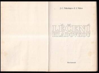 Ju. S Nikolajev: Léčení hladovkou