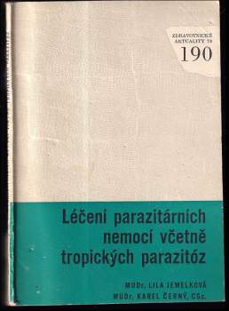 Léčení parazitárních nemocí včetně tropických parazitóz