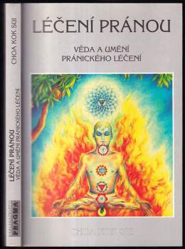 Choa Kok Sui: Léčení pránou