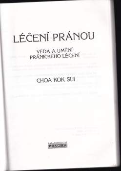 Choa Kok Sui: Léčení pránou