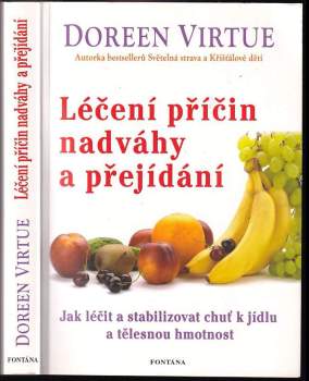 Doreen Virtue: Léčení příčin nadváhy a přejídání