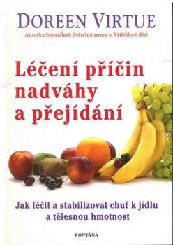 Léčení příčin nadváhy a přejídání