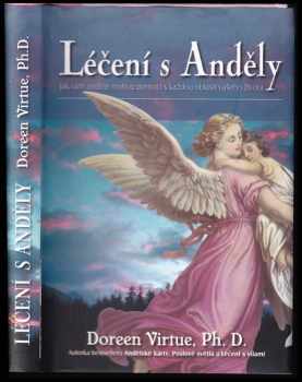 Léčení s anděly - Doreen Virtue (2004, Synergie) - ID: 817791