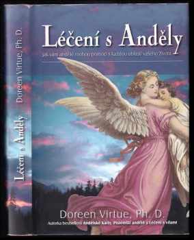 Léčení s anděly - Doreen Virtue (2004, Synergie) - ID: 793730