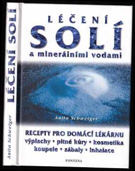 Anita Schweiger: Léčení solí a minerálními vodami