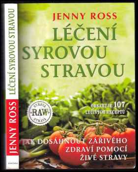 Jenny Ross: Léčení syrovou stravou