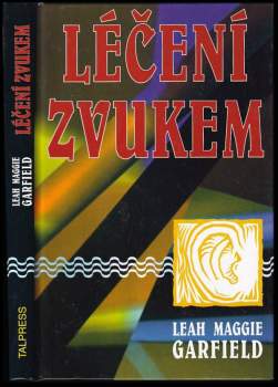 Laeh Maggie Garfield: Léčení zvukem