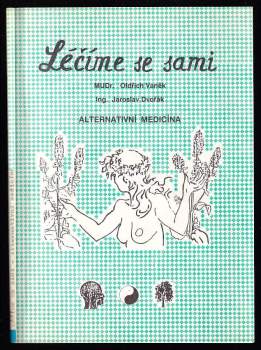 Oldřich Vaněk: Léčíme se sami