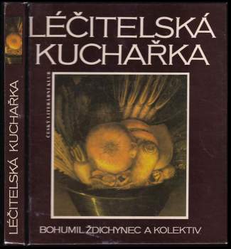 Bohumil Ždichynec: Léčitelská kuchařka