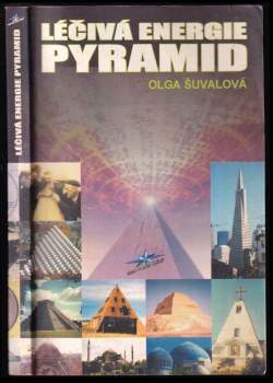 Ol'ga Petrovna Šuvalova: Léčivá energie pyramid