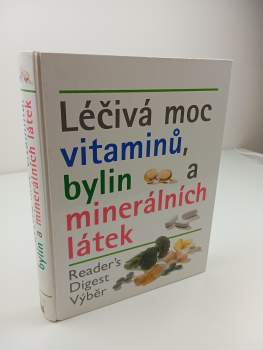Léčivá moc vitaminů, bylin a minerálních látek