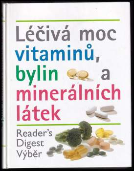 Léčivá moc vitaminů, bylin a minerálních látek