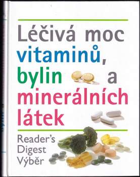 Léčivá moc vitaminů, bylin a minerálních látek