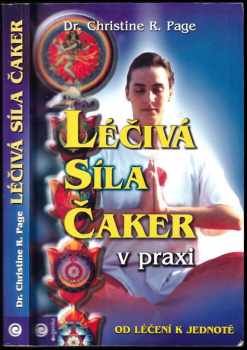 Christine R Page: Léčivá síla čaker v praxi