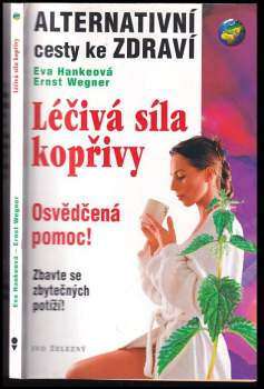 Eva Hanke: Léčivá síla kopřivy