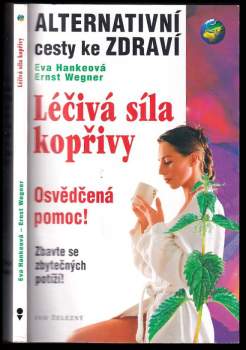 Eva Hanke: Léčivá síla kopřivy