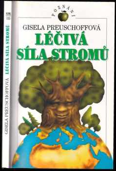 Gisela Preuschoff: Léčivá síla stromů