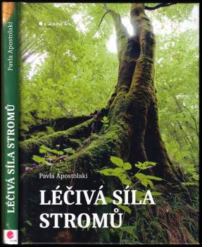 Pavla Apostolaki: Léčivá síla stromů