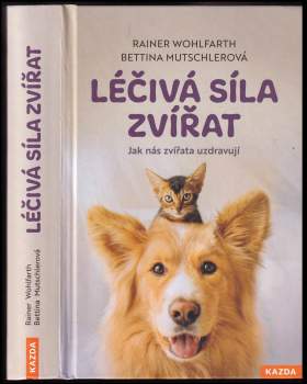 Rainer Wohlfarth: Léčivá síla zvířat