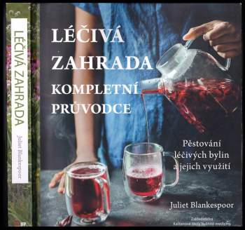 Juliet Blankespoor: Léčivá zahrada