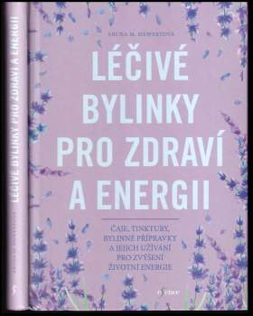 Léčivé bylinky pro zdraví a energii