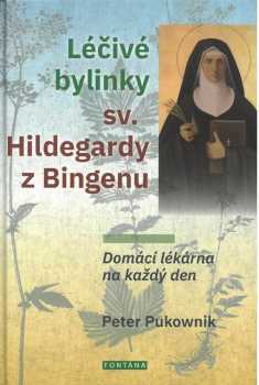 Léčivé bylinky sv. Hildegardy z Bingenu