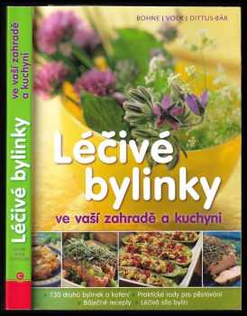 Burkhard Bohne: Léčivé bylinky ve vaší zahradě a kuchyni
