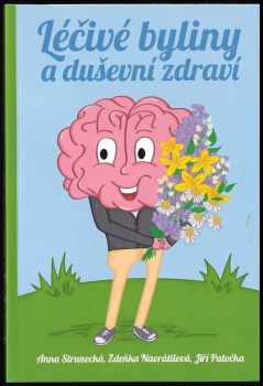 Anna Strunecká: Léčivé byliny a duševní zdraví
