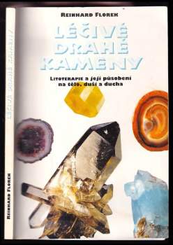 Reinhard Florek: Léčivé drahé kameny