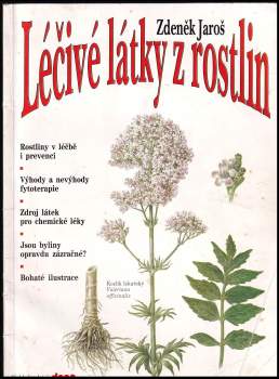 Zdeněk Jaroš: Léčivé látky z rostlin